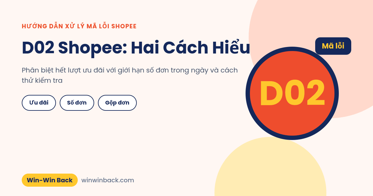 D02 Shopee: hết lượt ưu đãi hay vượt giới hạn số đơn trong ngày