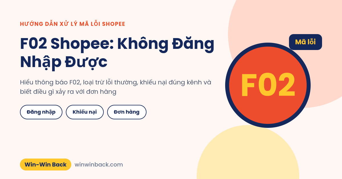 F02 Shopee: không đăng nhập được thì làm gì và đơn hàng đang có ra sao