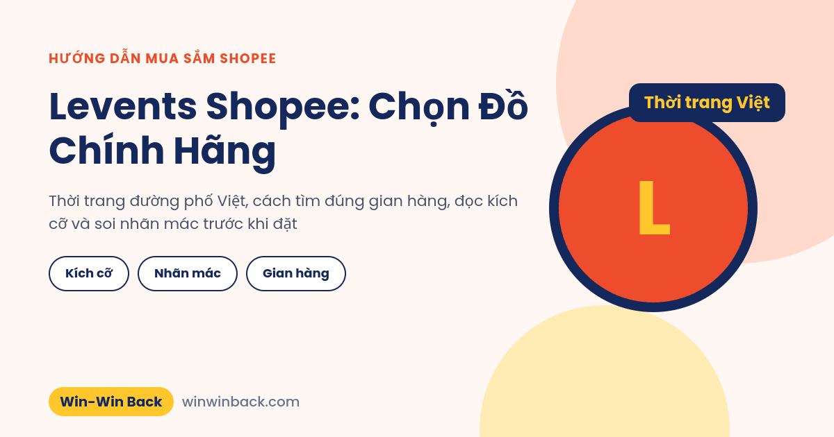 Levents Shopee: cách chọn đồ Levents chính hãng và tránh mua nhầm