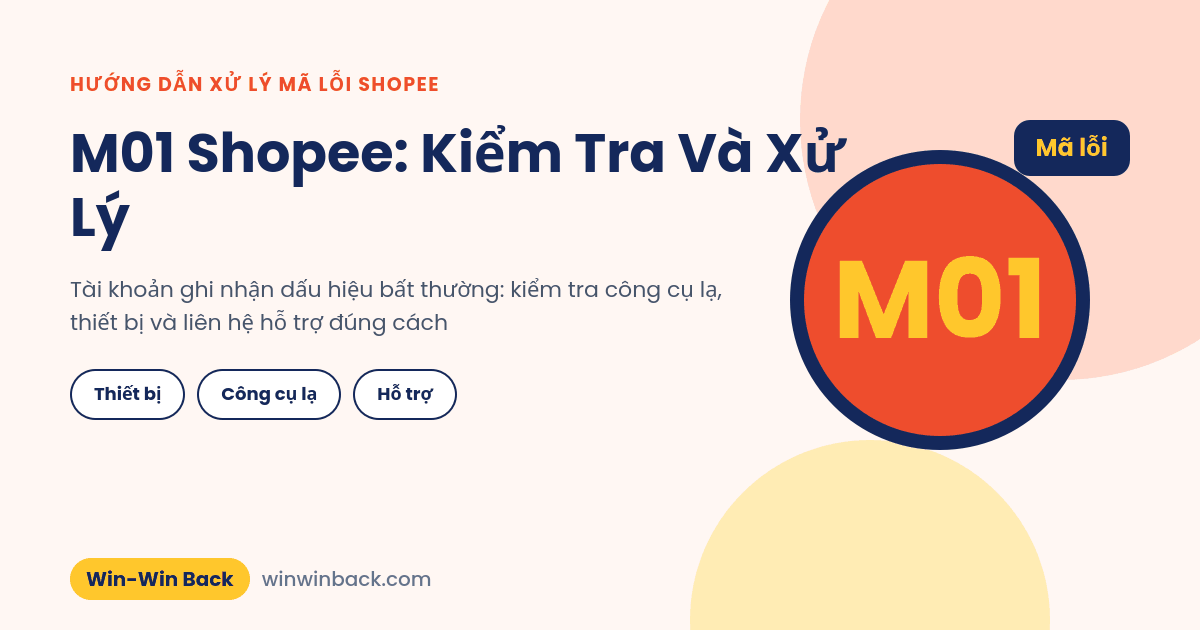 M01 Shopee là gì và cách xử lý khi tài khoản ghi nhận dấu hiệu bất thường