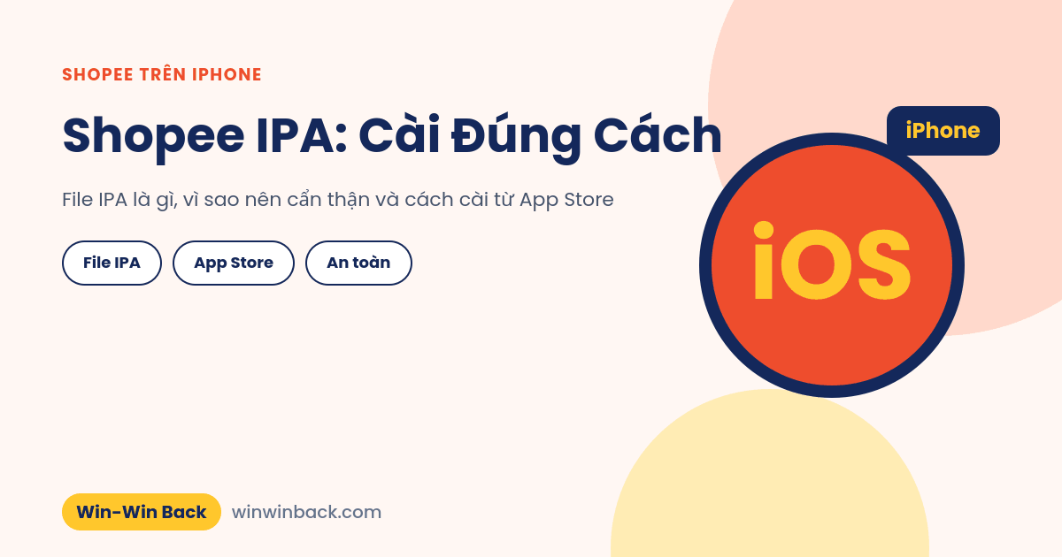 Shopee IPA: giải thích file IPA và cách cài Shopee chính thức trên iPhone