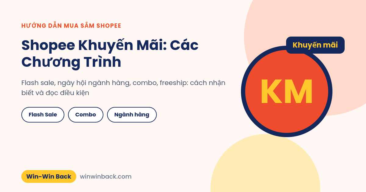 Shopee khuyến mãi: các chương trình hay gặp và cách xem điều kiện