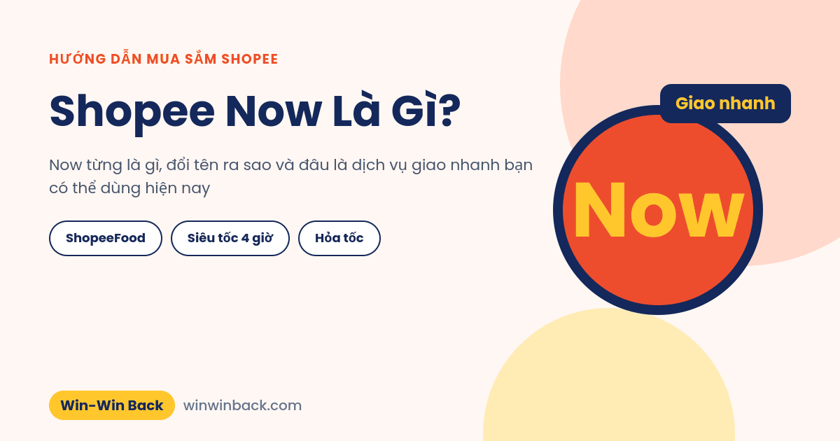 Shopee Now là gì, từ ứng dụng Now đến ShopeeFood và giao hàng nhanh