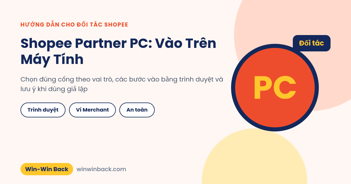 Shopee Partner PC: cách vào cổng đối tác Shopee trên máy tính