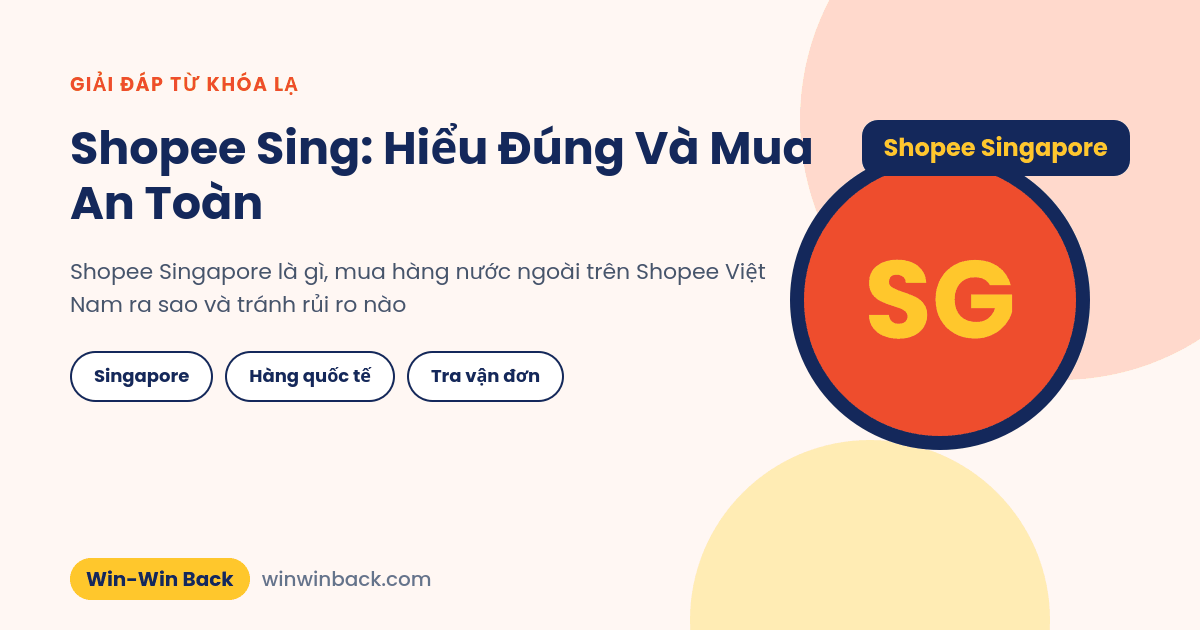 Shopee Sing: Shopee Singapore và cách mua hàng quốc tế