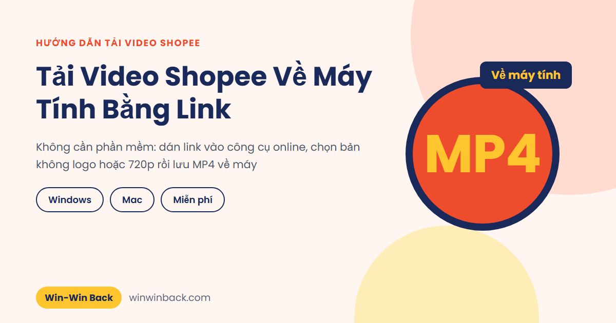 Tải video Shopee về máy tính bằng link, không cần phần mềm